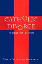 Cover of: Catholic Divorce: The Deception of Annulments