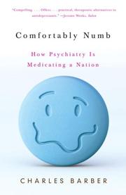Cover of: Comfortably Numb: How Psychiatry Is Medicating a Nation (Vintage)