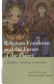 Cover of: Religious feminism and the future of the planet: a Christian-Buddhist conversation