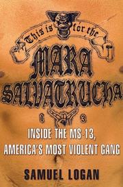 Cover of: This Is for the Mara Salvatrucha by Samuel Logan