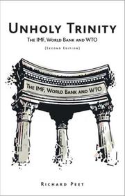 Unholy trinity : the IMF, World Bank and WTO