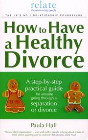Cover of: How to Have a Healthy Divorce: A Relate Guide