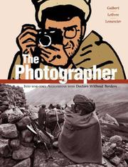 Cover of: The Photographer: Into War-torn Afghanistan with Doctors Without Borders