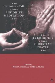 Cover of: Christians Talk About Buddhist Meditation, Buddhists Talk About Christian Prayer by 