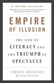 Empire of illusion by Chris Hedges