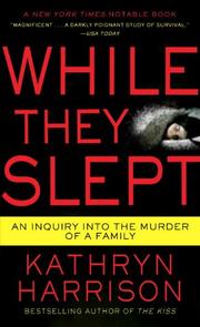 Cover of: While They Slept: An Inquiry into the Murder of a Family