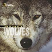 Cover of: Face to Face with Wolves (Face to Face with Animals) by Jim Brandenburg