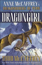 Cover of: Dragongirl (The Dragonriders of Pern) by Todd McCaffrey