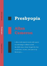 Presbyopia : (selected poems)