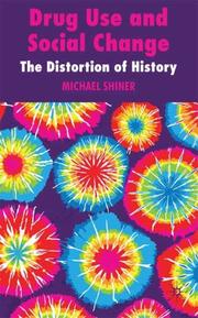 Drug use and social change : the distortion of history