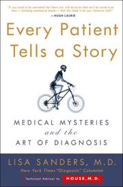 Cover of: Every Patient Tells a Story by Lisa Sanders