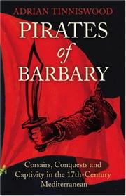 Pirates of Barbary : corsairs, conquests and captivity in 17th-century North Africa