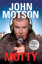 Motty : forty years in the commentary box