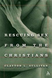 Cover of: Rescuing sex from the Christians