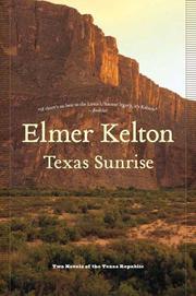 Texas sunrise by Elmer Kelton