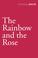 Cover of: The Rainbow and the Rose (Vintage Classics)