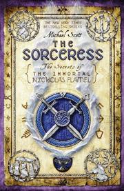The Sorceress (The Secrets of the Immortal Nicholas Flamel) by Michael Scott