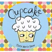 Cupcake by Charise Mericle Harper