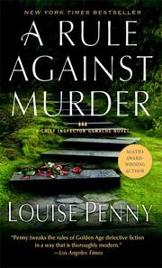 Cover of: A Rule Against Murder by Louise Penny