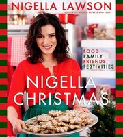 Cover of: Nigella Christmas: Food Family Friends Festivities
