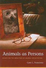 Cover of: Animals as Persons: Essays on the Abolition of Animal Exploitation