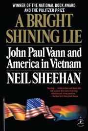 Cover of: A Bright Shining Lie: John Paul Vann and America in Vietnam