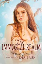 Cover of: The Immortal Realm: The Faerie Path #4