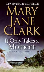 Cover of: It Only Takes a Moment: A Novel of Suspense