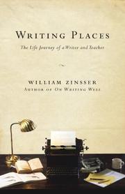 Cover of: Writing places: the life journey of a writer and teacher