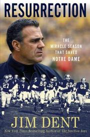 Cover of: Resurrection: the miracle season that saved Notre Dame