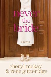 Cover of: Never the bride: a novel