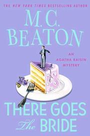 Cover of: There goes the bride: an Agatha Raisin mystery