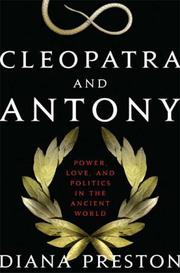 Cover of: Cleopatra and Antony: power, love, and politics in the ancient world