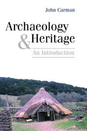 Cover of: Archaeology and Heritage: An Introduction