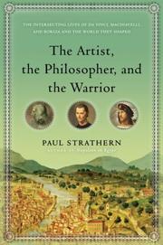 Cover of: The artist, the philosopher, and the warrior: three Renaissance lives