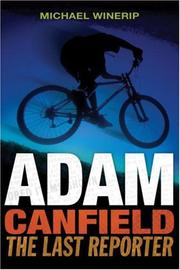 Cover of: Adam Canfield, the last reporter by Michael Winerip