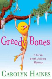 Cover of: Greedy bones by Carolyn Haines