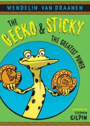 Cover of: The Gecko and Sticky: the greatest power