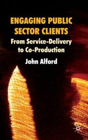 Engaging public sector clients : from service-delivery to co-production