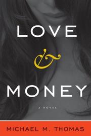 Cover of: Love and money: a novel