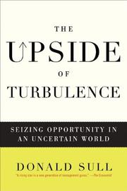 Cover of: The upside of turbulence: seizing opportunity in an uncertain world