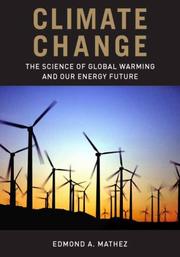 Cover of: Climate change: the science of global warming and our energy future