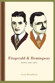 Fitzgerald & Hemingway : works and days