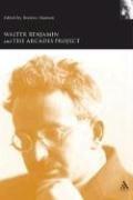 Walter Benjamin and the Arcades Project