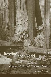 Cover of: Reading the world: Cormac McCarthy's Tennessee period