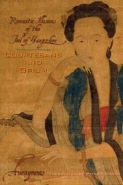 Courtesans and opium : romantic illusions of the fool of Yangzhou