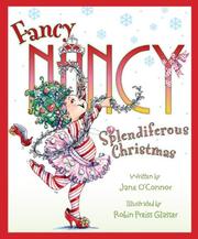 Fancy Nancy's splendiferous Christmas by Jane O'Connor