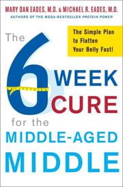 Cover of: The 6-week cure for the middle-aged middle