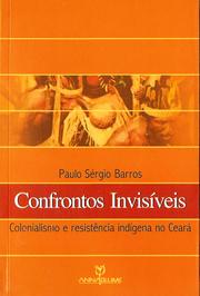 Cover of: Confrontos invisíveis by Paulo Sérgio Barros