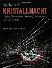 Cover of: 48 hours of Kristallnacht: night of destruction/dawn of the Holocaust : an oral history